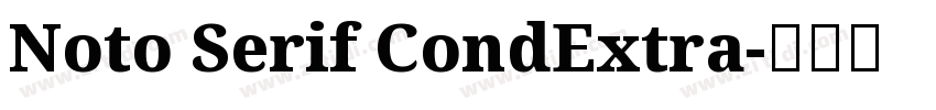 Noto Serif CondExtra字体转换